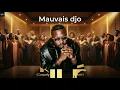 MAUVAIS DJO - Pilé (Gospel Version)