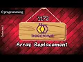 Beecrowd 1172 Array Replacement Easiest solution c programming