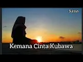 Download Lagu Kemana Cinta Kubawa || Sultan