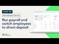 How to run payroll and switch employees to direct deposit in QuickBooks Online