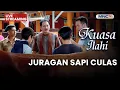 🔴JURAGAN SAPI CULAS! | LIVE KUASA ILAHI | 11 NOVEMBER 2025
