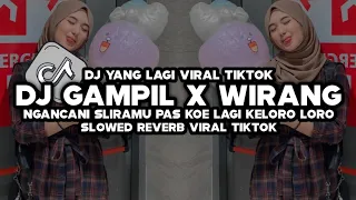 Download Dj Gampil x Wirang - Ngancani Sliramu Pas Koe Lagi Keloro Loro (Slowed + Reverb)🎧🎧 MP3