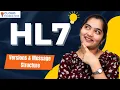 HL7 Versions Message Structures HL7 Standards HL7 Tutorial HL7 CloudFoundation