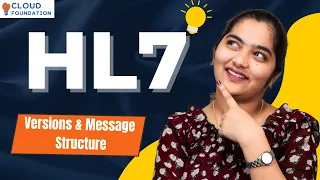 HL7 Versions Message Structures HL7 Standards HL7 Tutorial HL7 CloudFoundation