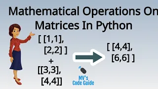 7 Mathematical Operations on Matrices using nested list and numpy