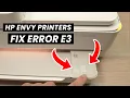 How to Fix Error E3 on HP Envy Printers