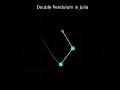 Double Pendulum Simulation Julia Lang