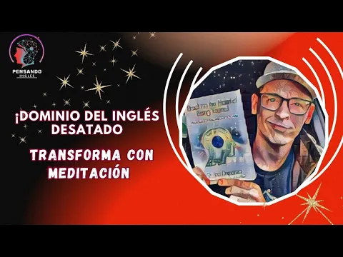 Meditación: Inglés Brillante, Crecimiento Despierto