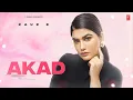 Download Lagu AKAD (Official Video) | Kaur B | Latest Punjabi Songs 2024 | T-Series