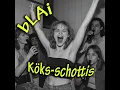 bLAi - Köks-schottis (60's version)