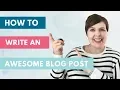 How To Write An Awesome Blog Post