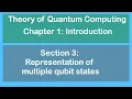 multiple qubit states representation section 3 chapter 1 theory of quantum computing