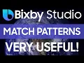 Bixby Studio Tutorial - Match Patterns