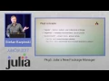 Pkg3 Julia s New Package Manager Stefan Karpinski JuliaCon 2017