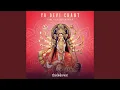 Download Lagu Ya Devi Chant (From \