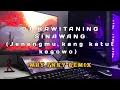 DJ JENENGMU KANG KATUT KEGOWO,KOYO NGENE YEN NANDHANG LORO ASMORO (KAWITANING SINAWANG) VIRAL TIKTOK
