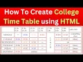HTML Program - How To Create College Time Table using HTML