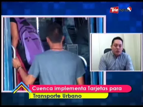 Cuenca implementa tarjetas para transporte urbano