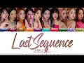 Lagu WJSN (우주소녀) - 'Last Sequence’ Lyrics [Color Coded_Han_Rom_Eng]