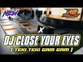 Download Lagu DJ TEKI TEKI GAM GAM X CLOSE YOUR EYES || by r2 project official remix