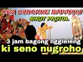 Lagu BAGONG NGGLELENG WAYANG KULIT KI DALANG SENO NUGROHO@BagongNgglelengReborn 
