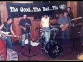 The Good ,The bad ,The Ugly . Live  at the Evelyn hotel Melbourne 22nd January 1992