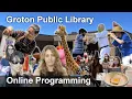 Groton Public Library Online Programming