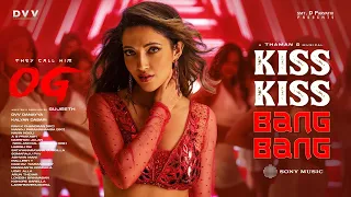 Kiss Kiss Bang Bang - They Call Him OG | Pawan Kalyan | EmraanHashmi | NehaShetty |Sujeeth | ThamanS