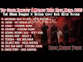 TOP COVER DANGDUT X MELAYU ROCK METAL 2025🔥 FULL ALBUM TERBARU | ROCK MERAH PUTIH GACOR!🎸