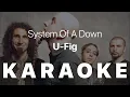 Download Lagu System of a Down - U-Fig KARAOKE