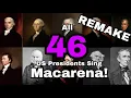 All 46 US President’s Sing Macarena REMAKE
