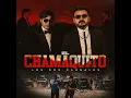 El Chamaquito - Los Dos Carnales