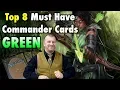 The Top 8 Must Have Commander Cards In Green for your Magic The Gathering Collection