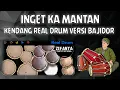Lagu INGET KA MANTAN COVER KENDANG REAL DRUM VERSI BAJIDOR
