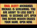 Download Lagu 🔴 FINAL ALERT! ARCHANGEL MICHAEL IS SCREAMING: YOU ARE ABOUT TO LOSE GOD’S HAND. 10 SECONDS LEFT....