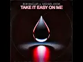 Take It Easy on Me - Bob Sinclar & Michael Ekow