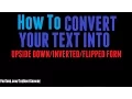 Create Upside Down Text Easily from Normal Text