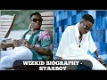 Hidden Facts About Wizkid Biography Age Net worth