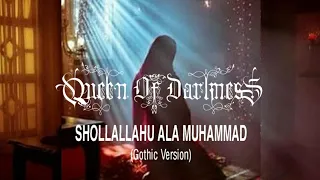 Download Shollallahu Ala Muhammad || Cover Queen Of Darkness || Gothic Metal Version || Sholawat MP3