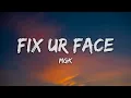 mgk - FIX UR FACE (with Fred Durst) (Lyrics)