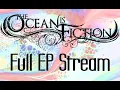 Download Lagu Thus Far | The Ocean Is Fiction | FULL EP STREAM