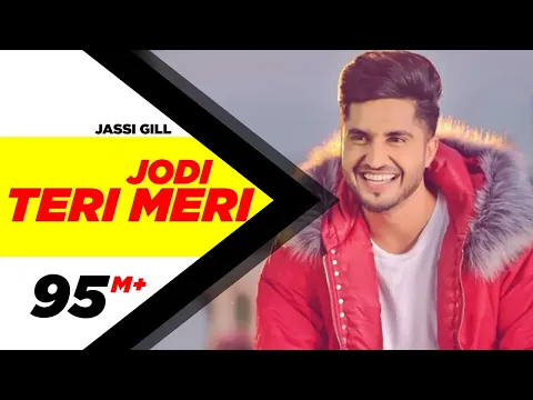 Download MP3 Jodi Teri Meri | Official Video | Jassi Gill | Desi Crew | Latest Song 2018 | Speed Records