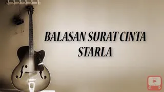 balasan surat cinta untuk starla