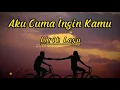 Download Lagu Sandy Canester - Aku Cuma Ingin Kamu ( Lirik Lagu )