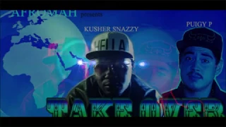 kusher snazzy ft puigy p take over audio unofficial video 