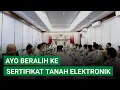Download Lagu AYO BERALIH KE SERTIFIKAT TANAH ELEKTRONIK