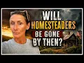 Will There Be Any Homesteaders in 10 Years
