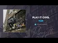 KUR - Play It Cool (AUDIO)