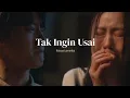 Download Lagu Keisya Levronka - Tak Ingin Usai (Lirik Video) terluka dan menangis, tapi kuterima