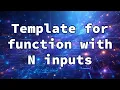 Template for function with N inputs